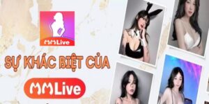 MMLive Có Gì Hấp Dẫn Với Người Dùng Việt Nam