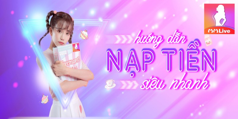 Những lỗi thường gặp khi nạp tiền MMlive và cách khắc phục