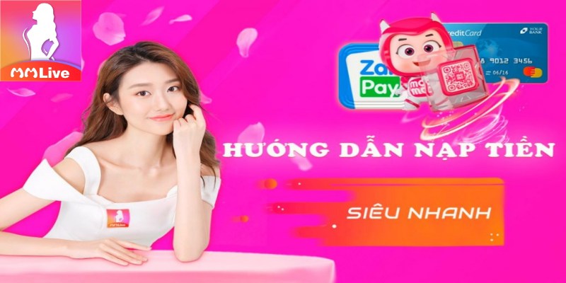 Tại Sao Nên Nạp Tiền MMlive Bằng Thẻ Ngân Hàng